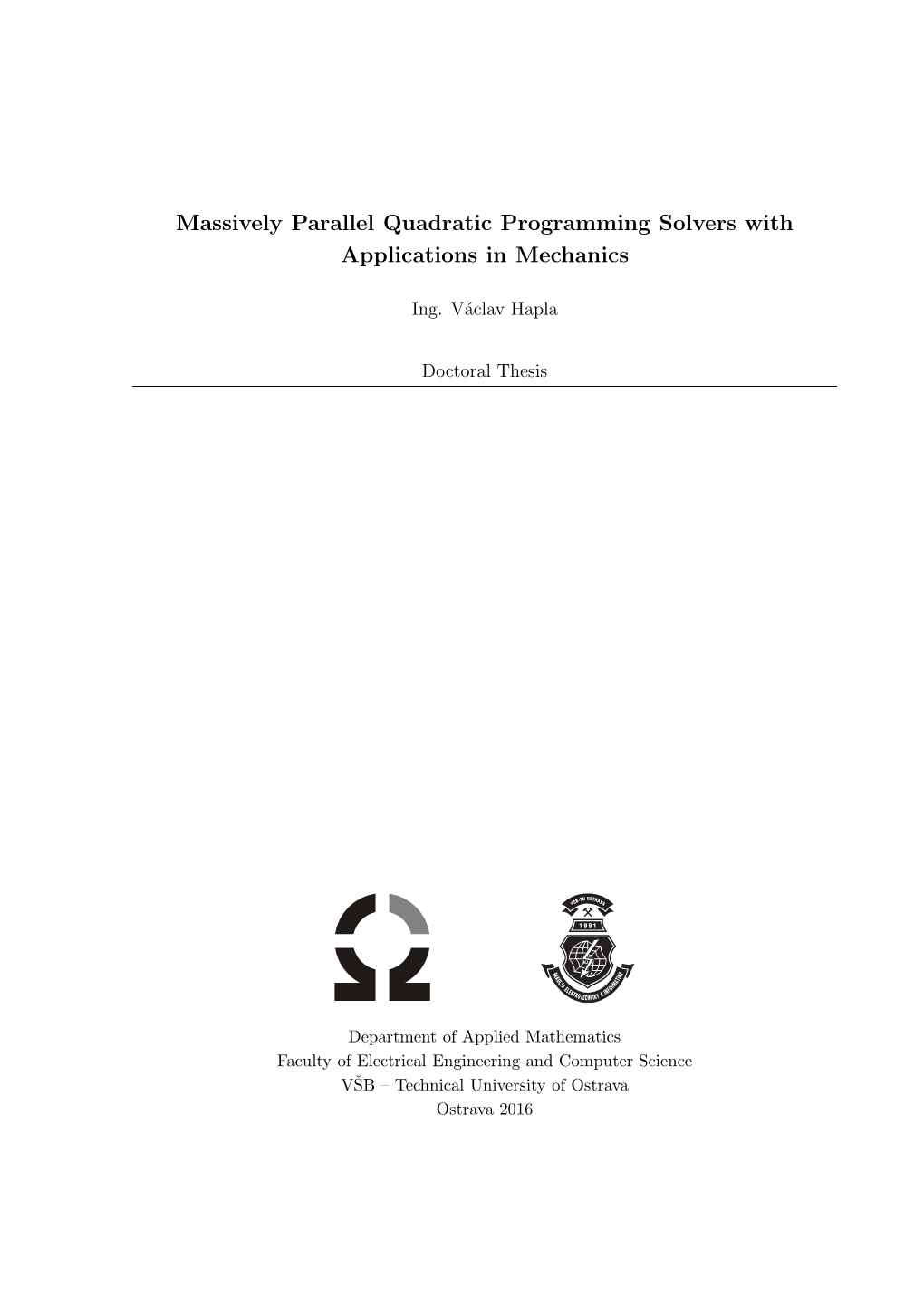 Massively Parallel Quadratic Programming Solvers with Applications in Mechanics