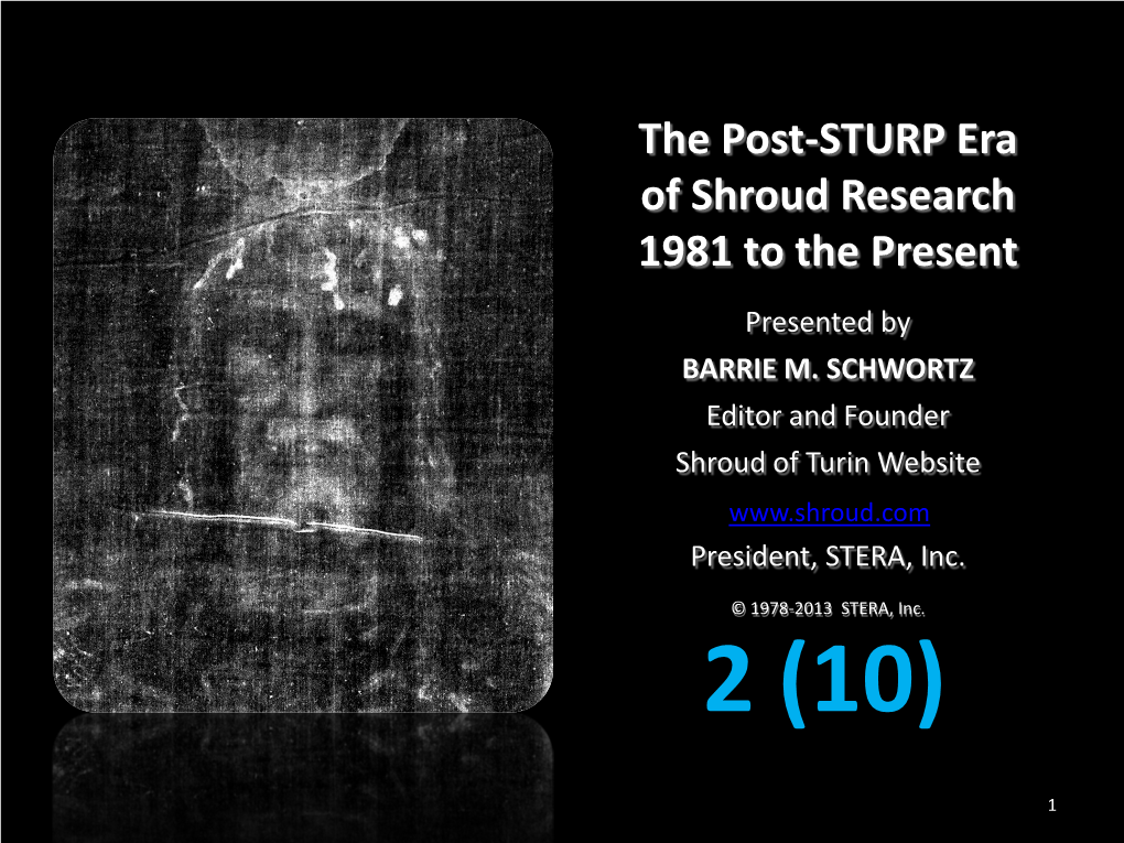 The Post-STURP Era of Shroud Research 1981 to the Present