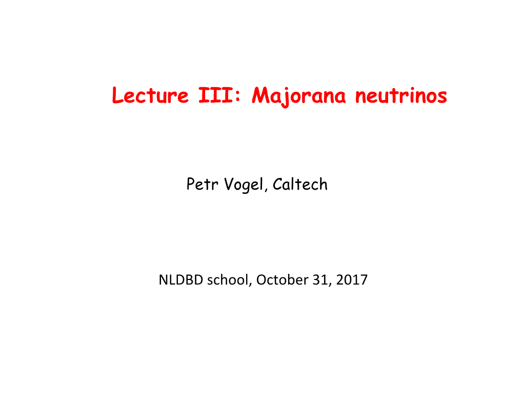 Majorana Neutrinos