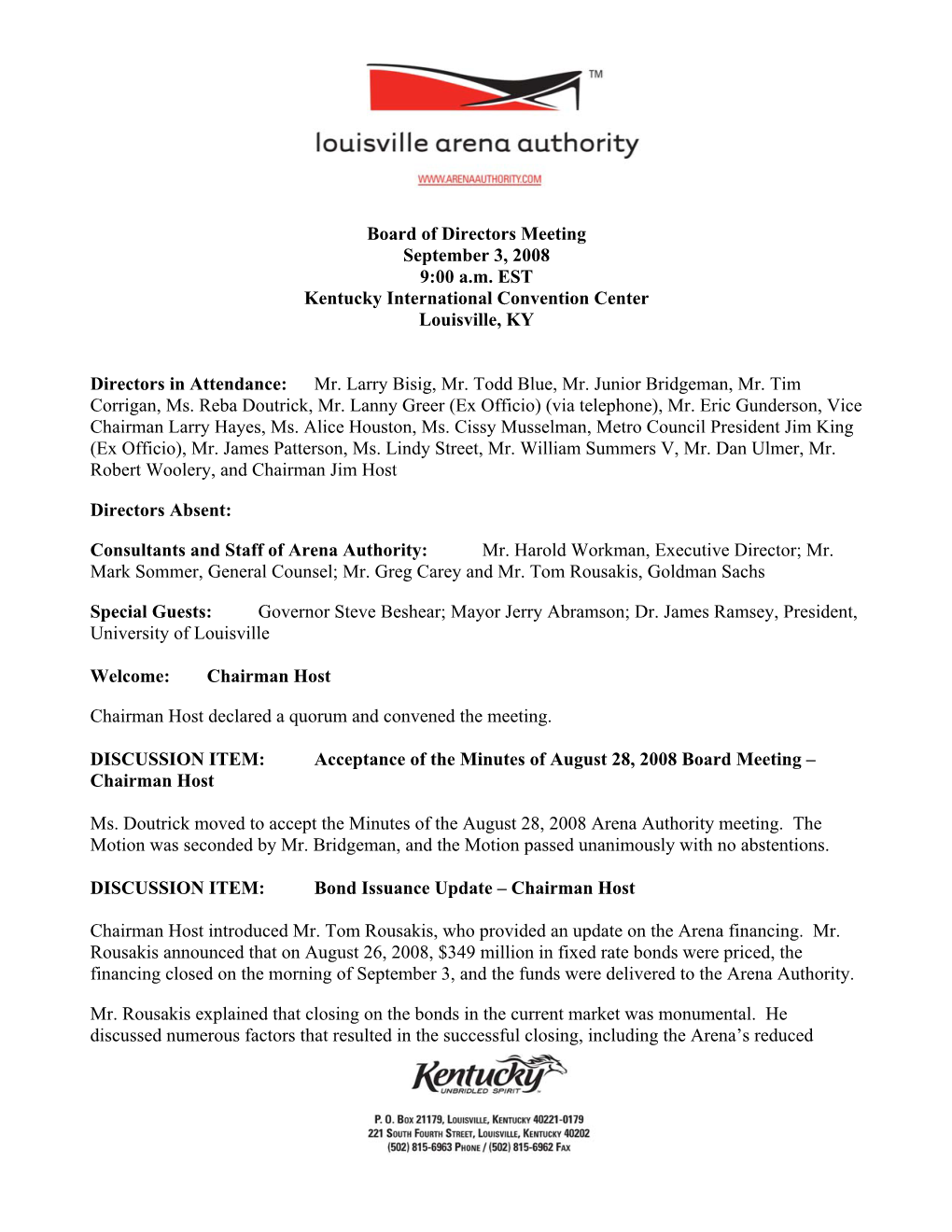 Board of Directors Meeting September 3, 2008 9:00 A.M. EST Kentucky International Convention Center Louisville, KY