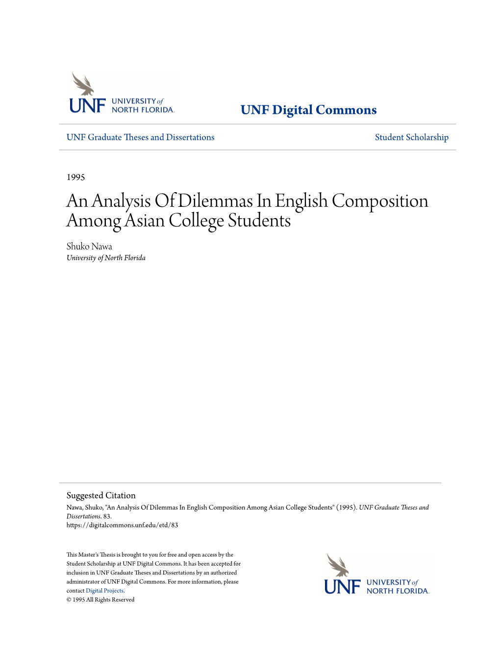 An Analysis of Dilemmas in English Composition Among Asian College Students Shuko Nawa University of North Florida