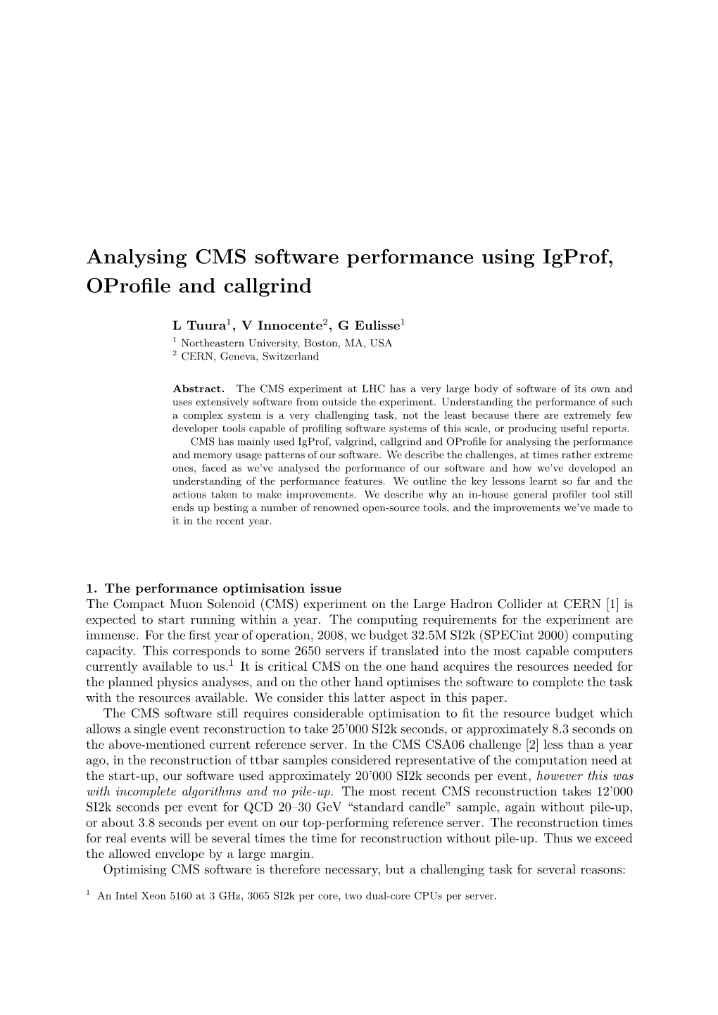 Analysing CMS Software Performance Using Igprof, Oprofile and Callgrind