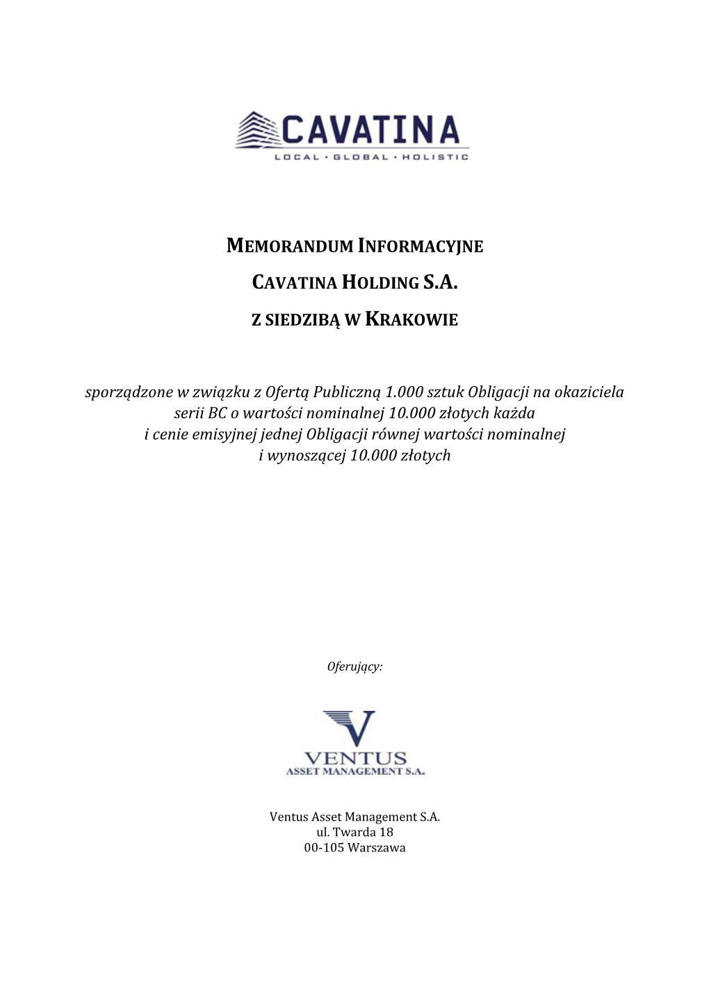 Memorandum Informacyjne Cavatina Holding S.A. Z