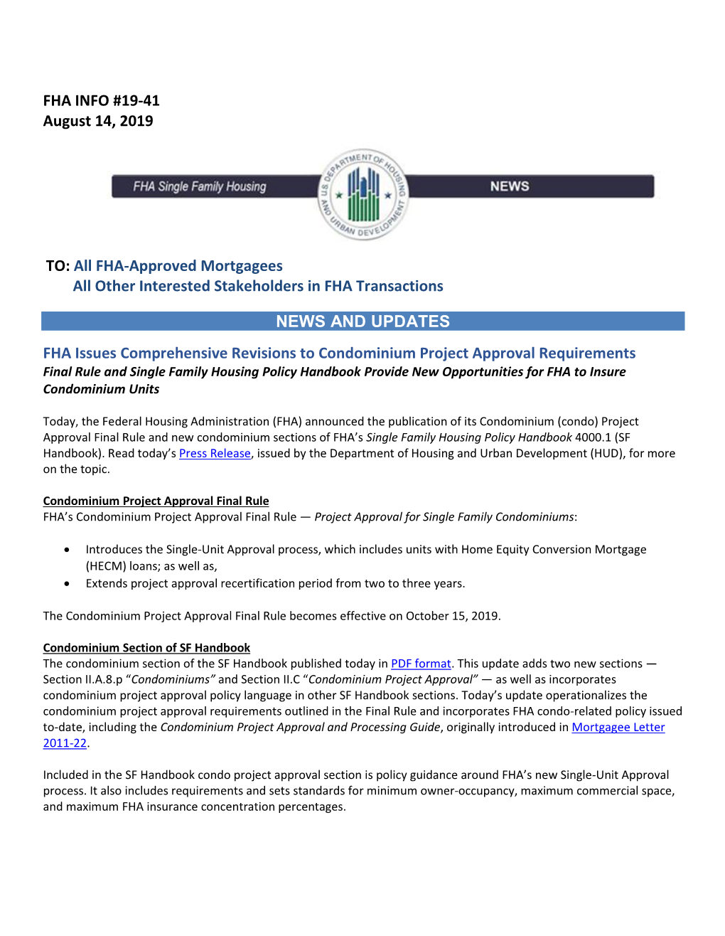 FHA INFO #19-41 August 14, 2019 TO: All FHA-Approved Mortgagees