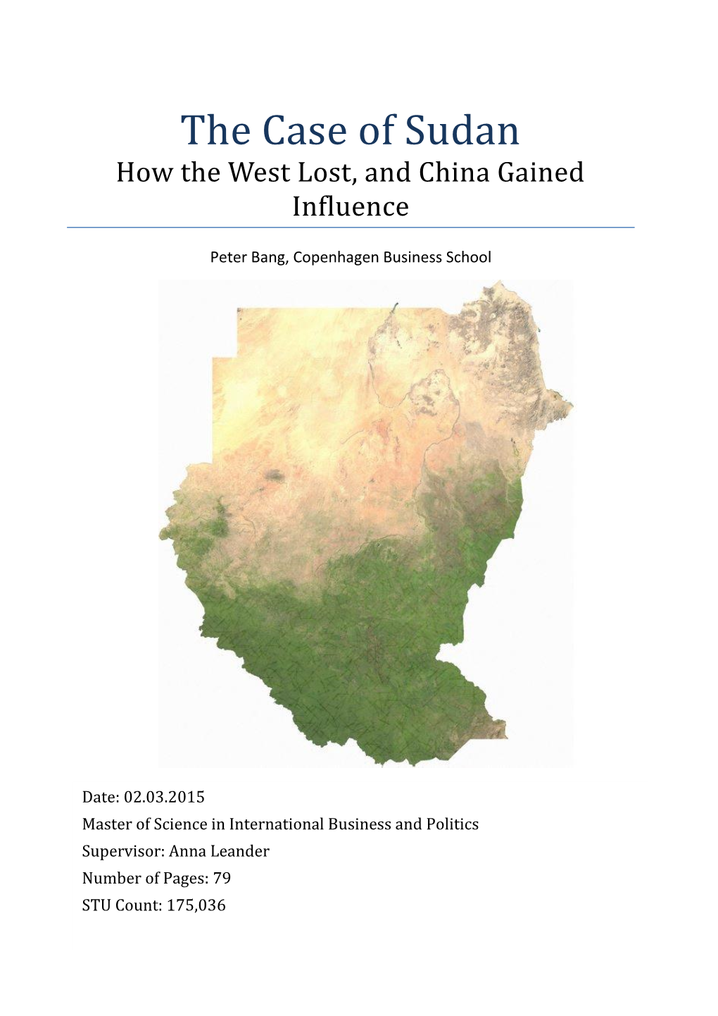 The Case of Sudan How the West Lost, and China Gained Influence