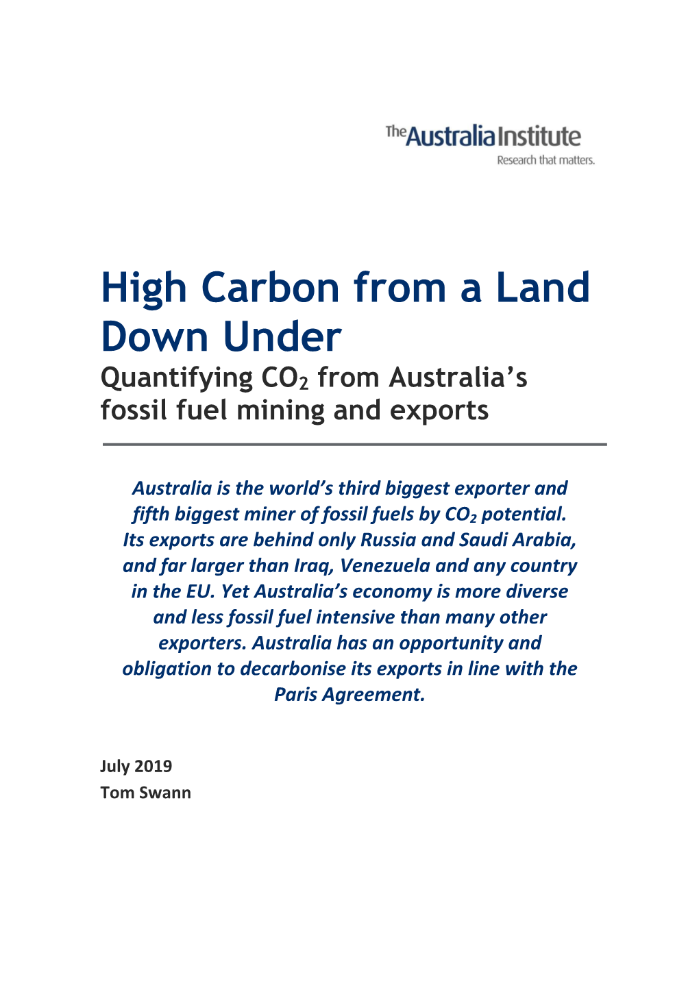 High Carbon from a Land Down Under Quantifying CO2 from Australia’S Fossil Fuel Mining and Exports