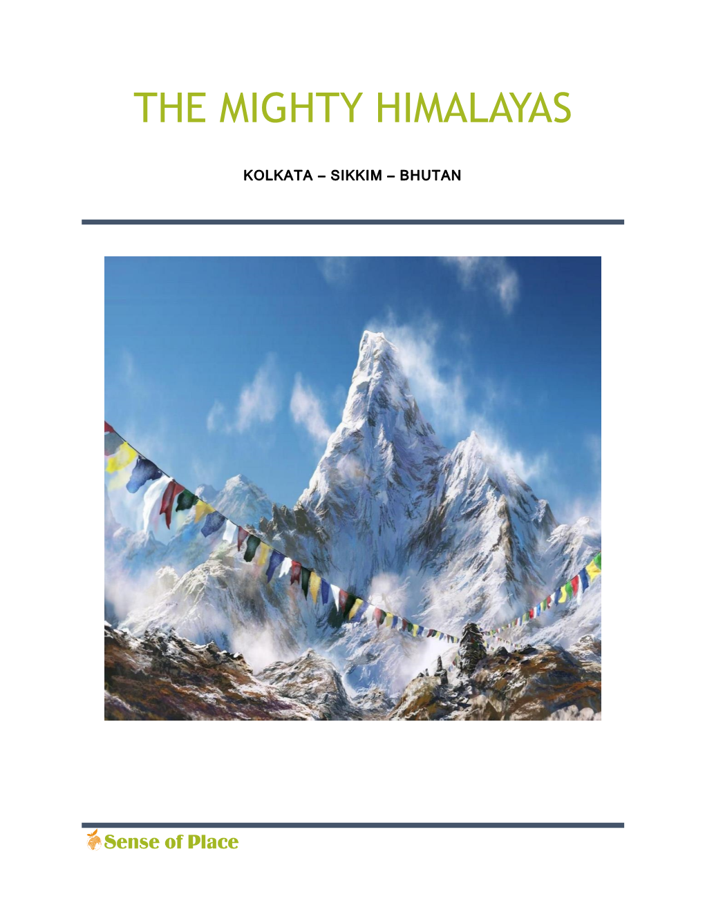 The Mighty Himalayas