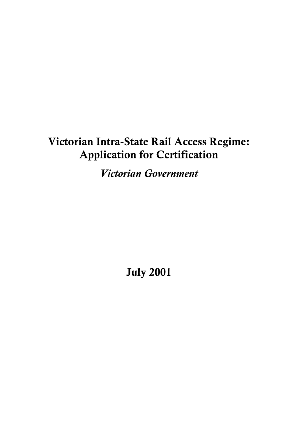 Application for Certification of the Victorian Intra-State Rail Access