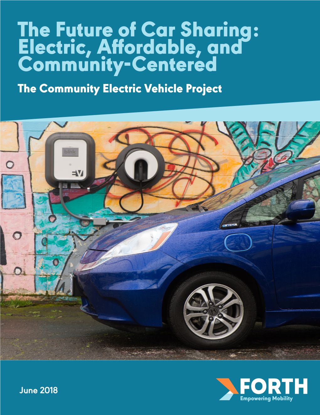 The Future of Car Sharing: Electric, Affordable, and Community-Centered the Community Electric Vehicle Project