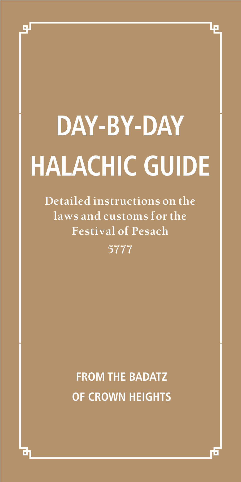 Day-By-Day Halachic Guide