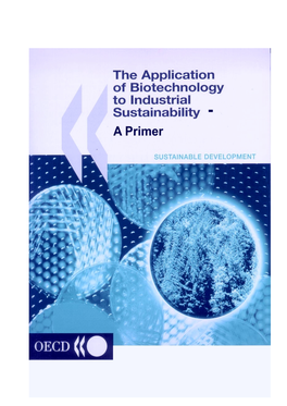 The Application of Biotechnology to Industrial Sustainability – a Primer