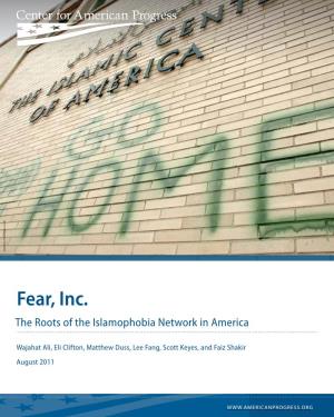 Fear, Inc. the Roots of the Islamophobia Network in America