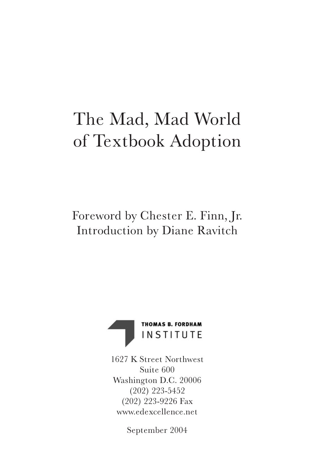 The Mad, Mad World of Textbook Adoption