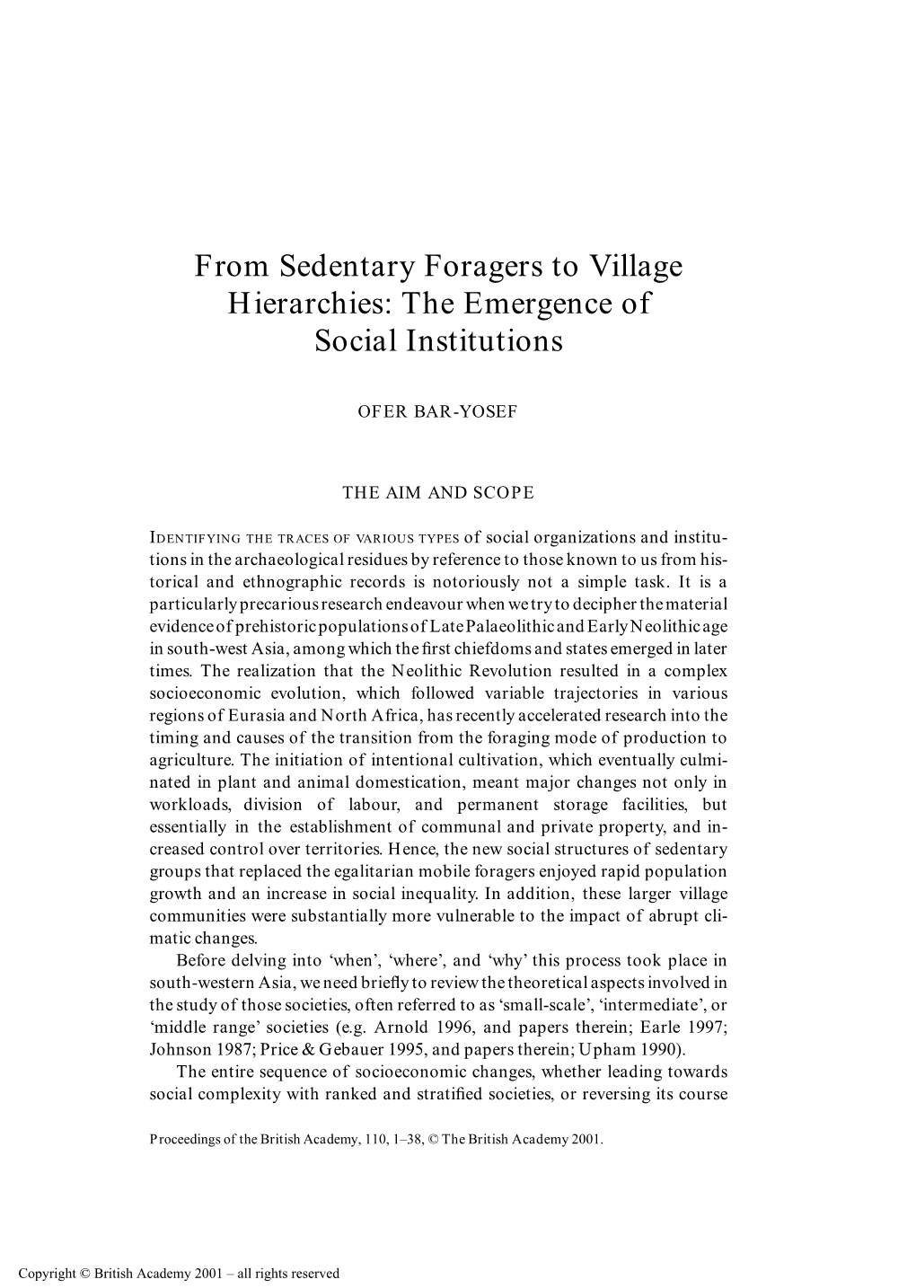 From Sedentary Foragers to Village Hierarchies: the Emergence of Social Institutions