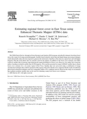 Estimating Regional Forest Cover in East Texas Using Enhanced Thematic Mapper (ETM+) Data Ramesh Sivanpillai A,*, Charles T