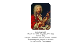 July 28Th, 1741 (63) Venice, Italy Baroque Composer, Virtuoso