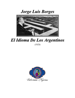 Jorge Luis Borges El Idioma De Los Argentinos