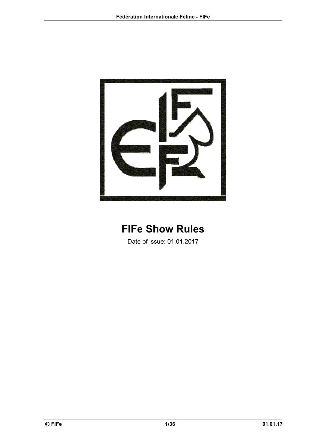 Fife Show Rules Date of Issue: 01.01.2017