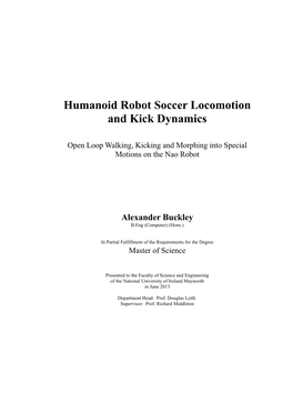 Humanoid Robot Soccer Locomotion and Kick Dynamics