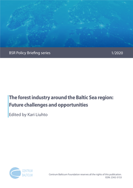 The Forest Industry Around the Baltic Sea Region: Future Challenges and Opportunities