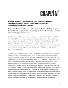 Movies, Director/Performers, and Cultural History: Conceptualizing Chaplin and American Culture Charles Maland, University of Tennessee