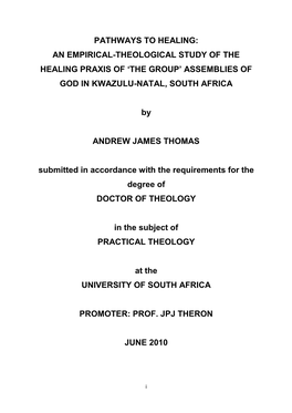 An Empirical-Theological Study of the Healing Praxis of „The Group‟ Assemblies of God in Kwazulu-Natal, South Africa