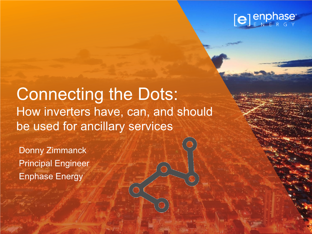 Connecting the Dots: How Inverters Have, Can, and Should Be Used for Ancillary Services