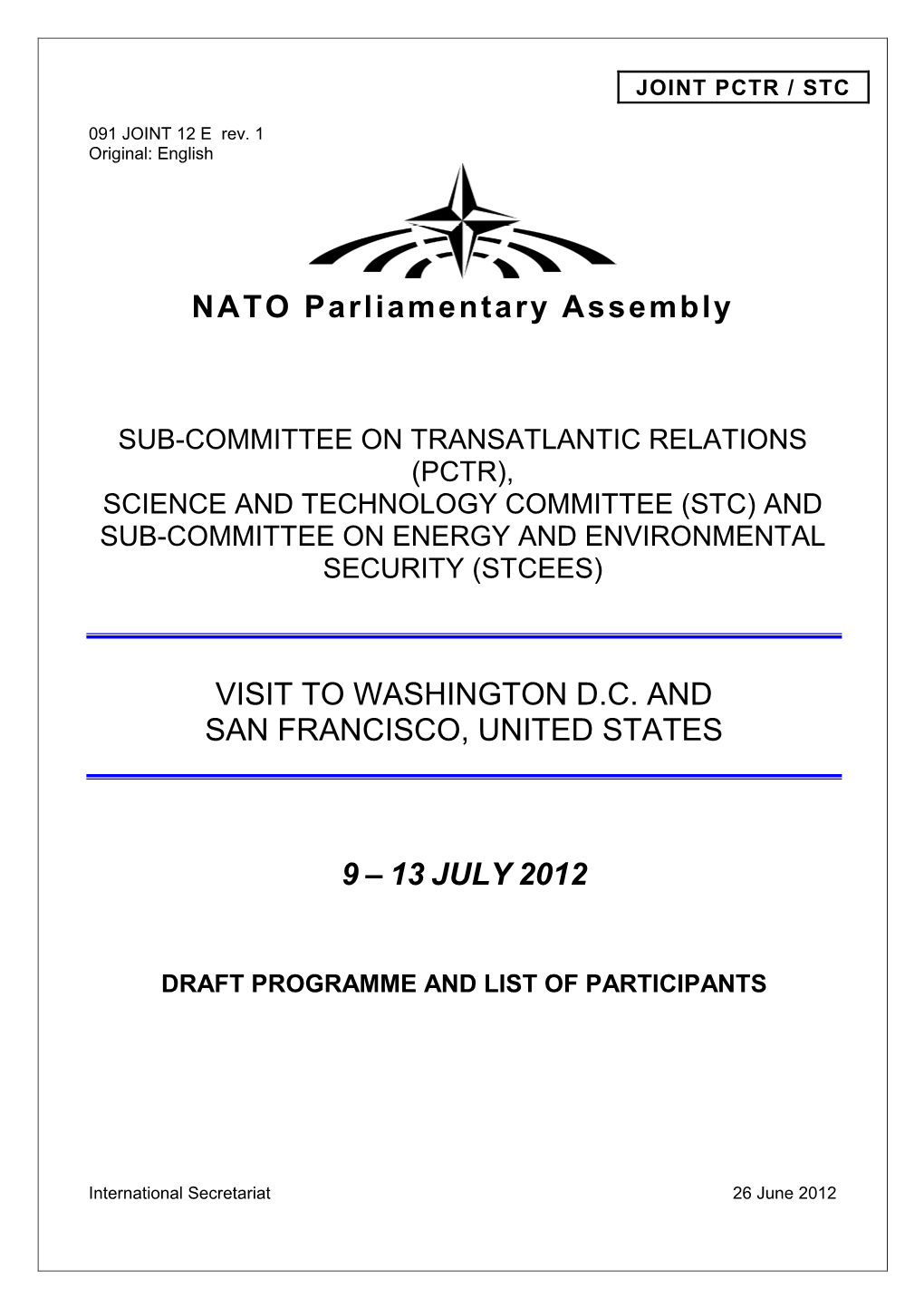 NATO Parliamentary Assembly VISIT to WASHINGTON D.C. and SAN FRANCISCO, UNITED STATES 9 – 13 JULY 2012