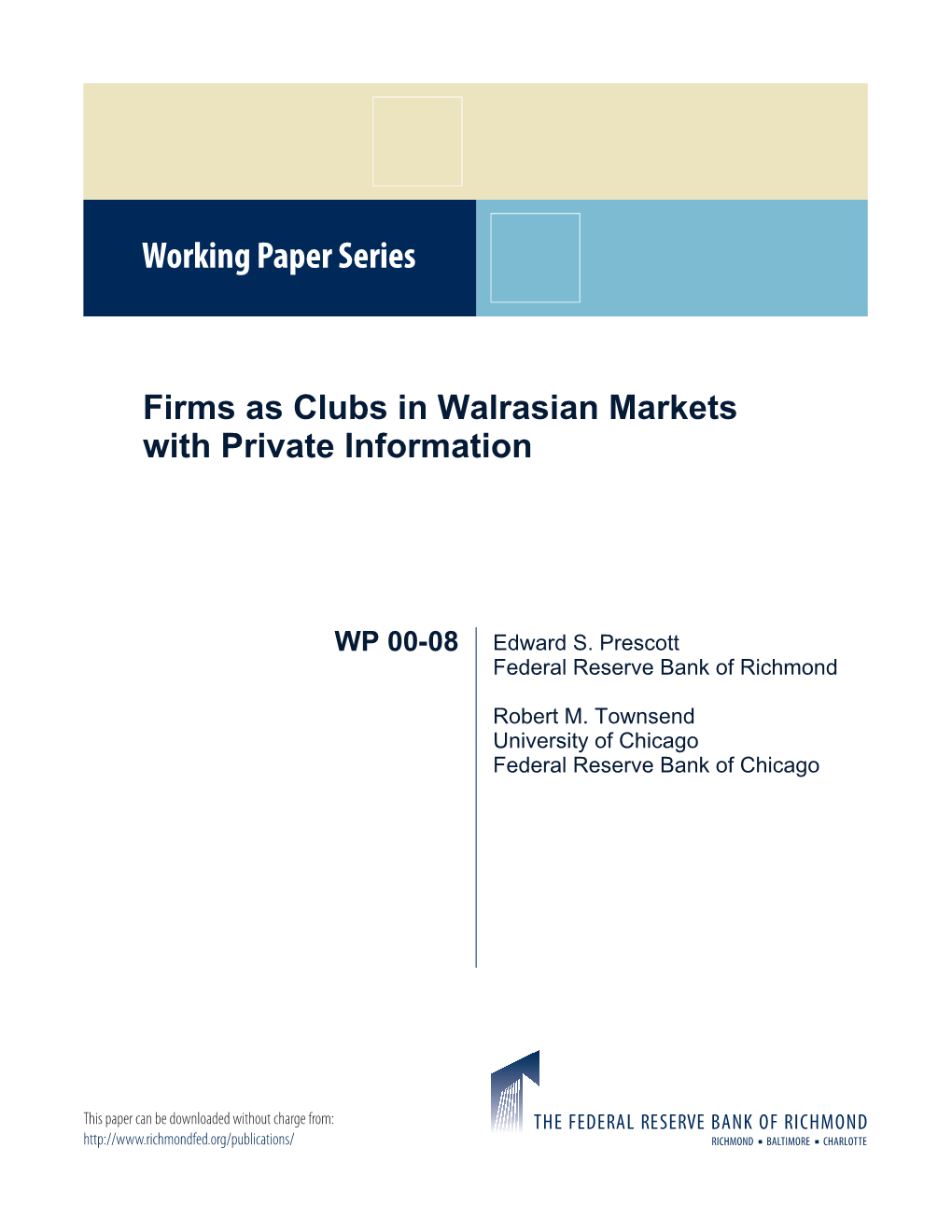 Firms As Clubs in Walrasian Markets with Private Information