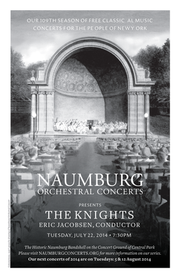 The Knights Eric Jacobsen, Conductor Tuesday, July 22, 2014 • 7:30PM