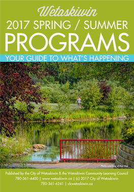 2017 Spring / Summer Programs Your Guide to What’S Happening