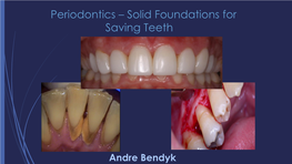 Periodontics – Solid Foundations for Saving Teeth