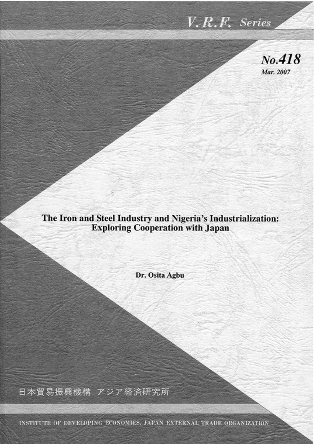 The Iron and Steel Industry and Nigeria's Industrialization: Exploring