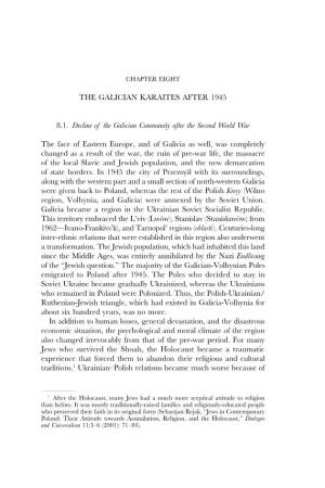 THE GALICIAN KARAITES AFTER 1945 8.1. Decline of the Galician Community After the Second World War the Face of Eastern Europe, A