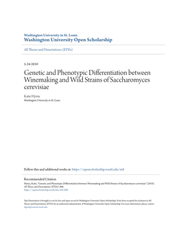 Genetic and Phenotypic Differentiation Between Winemaking and Wild Strains of Saccharomyces Cerevisiae Katie Hyma Washington University in St