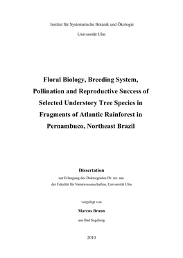 Floral Biology, Breeding System, Pollination and Reproductive