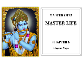 Chapter 6 : Dhyana Yoga 1