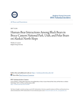 Human-Bear Interactions Among Black Bears in Bryce Canyon National Park, Utah, and Polar Bears on Alaska's North Slope Wesley G