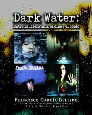 Dark Water: Entre La Literatura, El Cine Y El Cómic Francisco García Bellido