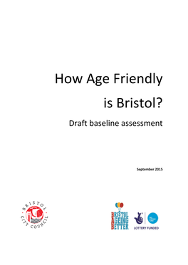 How Age Friendly Is Bristol? Draft Baseline Assessment