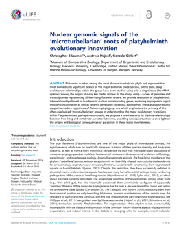 Nuclear Genomic Signals of the ‘Microturbellarian’ Roots of Platyhelminth Evolutionary Innovation Christopher E Laumer1*, Andreas Hejnol2, Gonzalo Giribet1