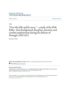 A Study of the 95Th Rifles : Their Ab Ckground, Discipline, Doctrine, and Combat Employment During the Defense of Portugal, 1810-1811 Ryan Jason Talley