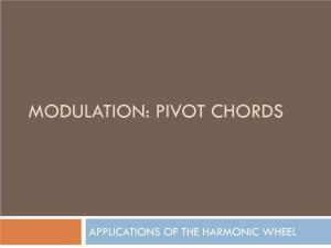 Modulation: Pivot Chords