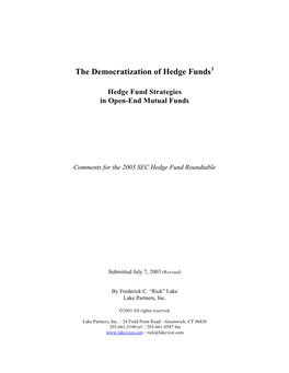 The Democratization of Hedge Funds1