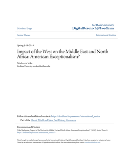 Impact of the West on the Middle East and North Africa: American Exceptionalism? Mackenzie Voke Fordham University, Mvoke@Fordham.Edu