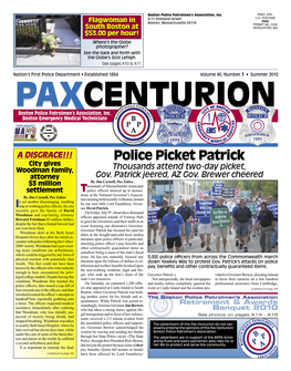 Summer 2010 PPAXAXCENTURIONCENTURION Boston Police Patrolmen’S Association, Inc