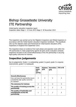 Bishop Grosseteste University ITE Partnership Initial Teacher Education Inspection Report Inspection Dates Stage 1: 15 June 2015 Stage 2: 30 November 2015