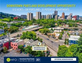 Downtown Portland Development Opportunity 0.12 Acres • Sw Portland • 35 Potential Apartments