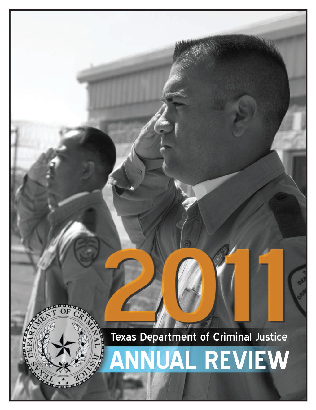 Texas Department Of Criminal Justice (TDCJ) Annual Review 2011 - DocsLib