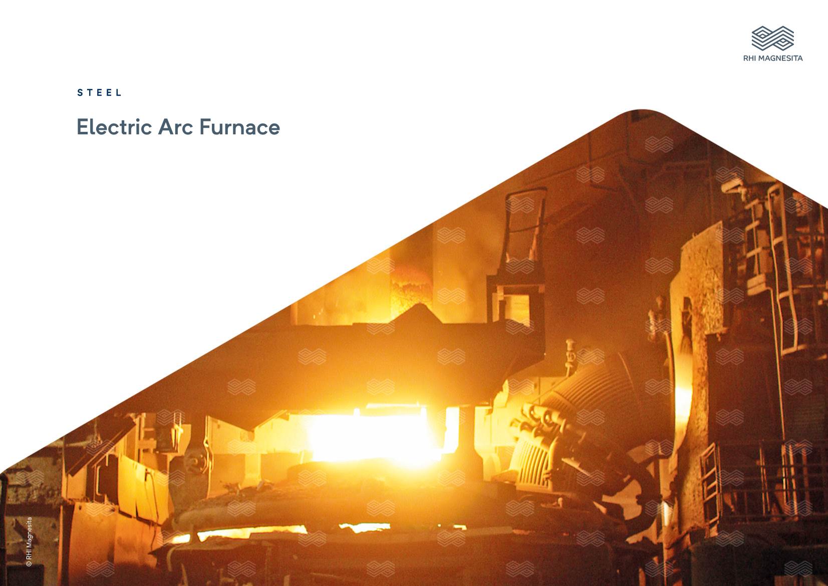 Electric Arc Furnace Arc Electric STEEL There for You, Wherever You Need Us